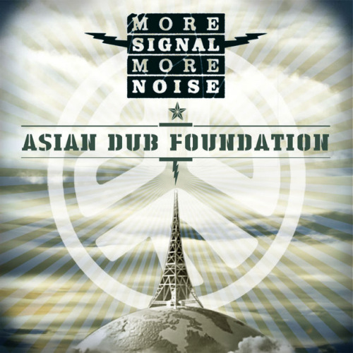 ASIAN DUB FOUNDATION - MORE SIGNAL MORE NOISEASIAN DUB FOUNDATION - MORE SIGNAL MORE NOISE.jpg